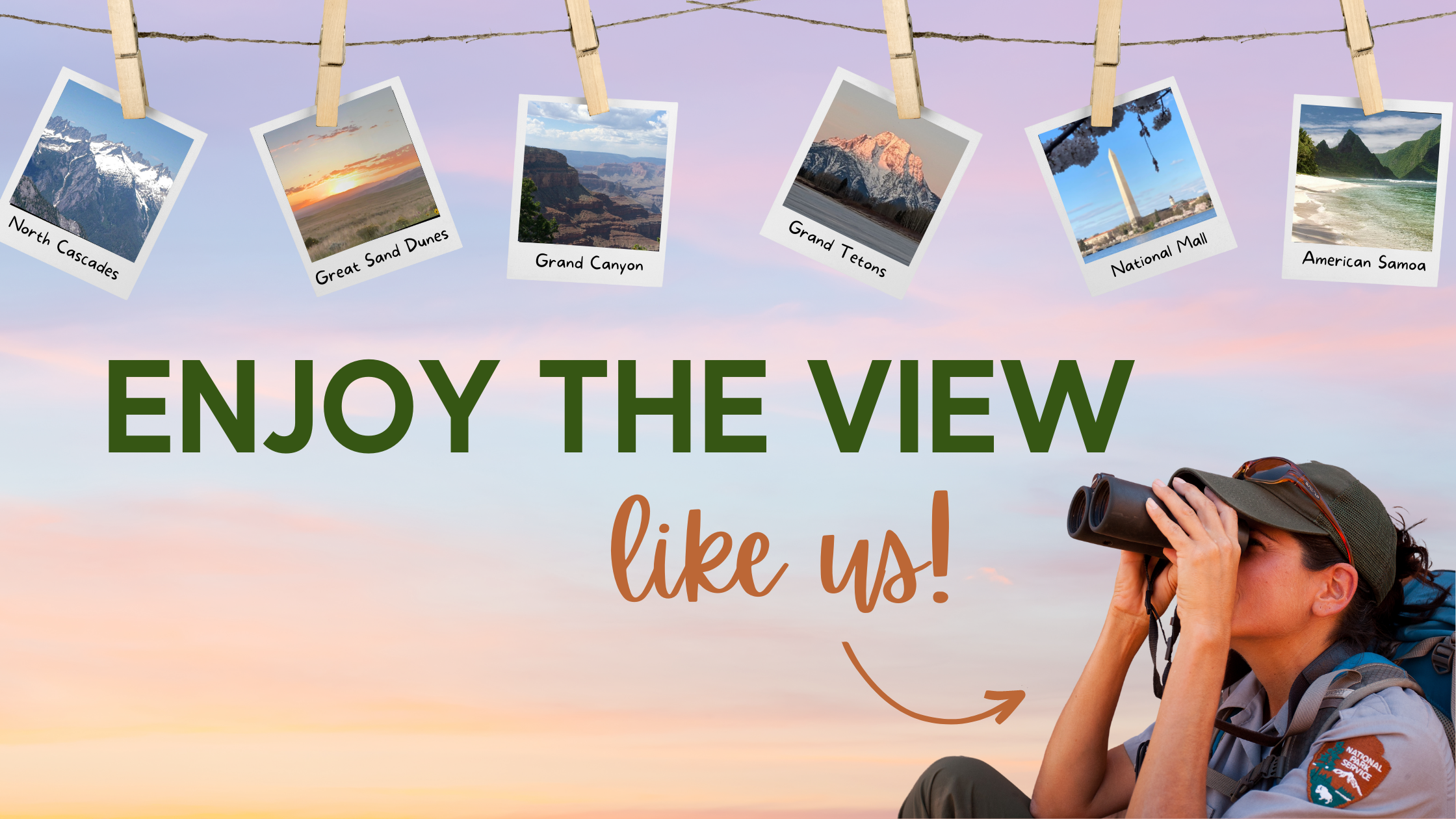 a banner for enjoy the view like us series with image of woman in nps uniform using binoculars