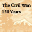 Civil War: 150 Years