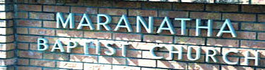 Maranatha Baptist Church Sign