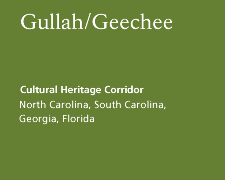 Gullah/Geechee Cultural Heritage Corridor