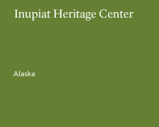 Inupiat Heritage Center