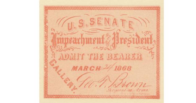 president johnson impeachment. impeachment ticket replica