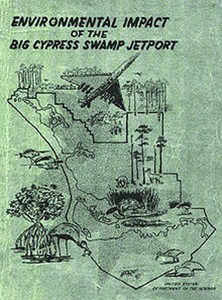 A green report called Environmental Impact Report of the Big Cypress Swamp. A