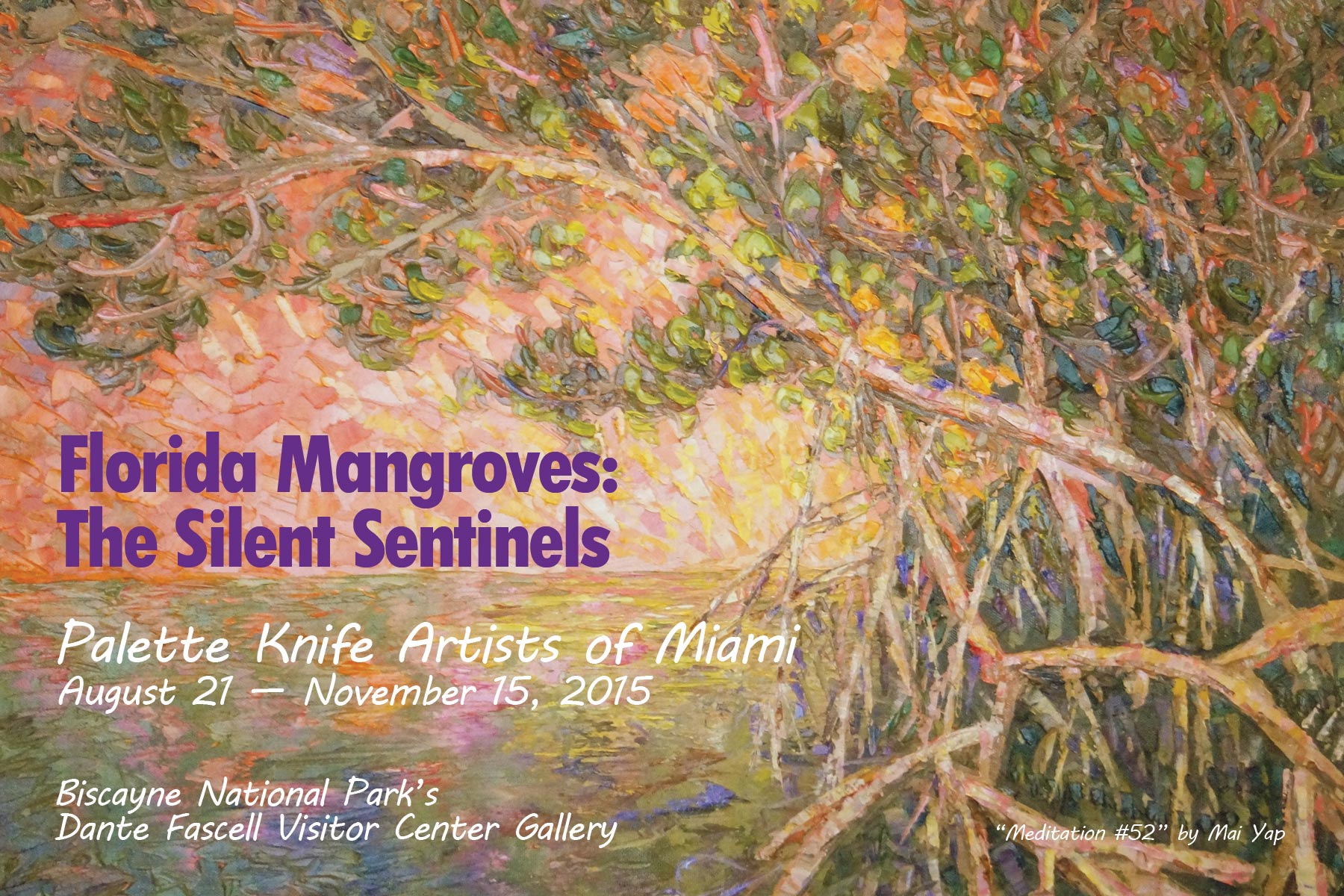 The Palette Knife Artists of Miami have found inspiration in the very soul of the Florida mangroves.