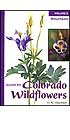 Guide to Colorado Wildflowers Volume 2