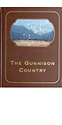 The Gunnison Country