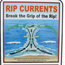 Rip currents can occur at any beach with breaking waves..
