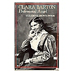 Book cover, Clara Barton Professional Angel by Elizabeth Brown Pryor