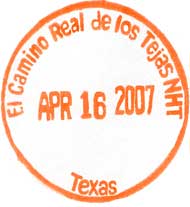 stamp image with words El Camino Real de los Tejas NHT, Texas, and date April 16, 2007