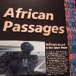African Passages exhibit introductory panel.