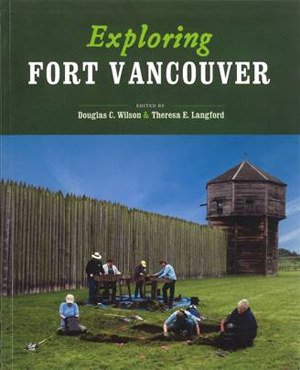 Book cover image showing archaeologists digging outside to Fort Vancouver stockade.
