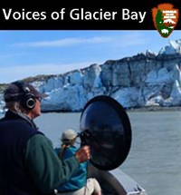 voices of Glacier Bay