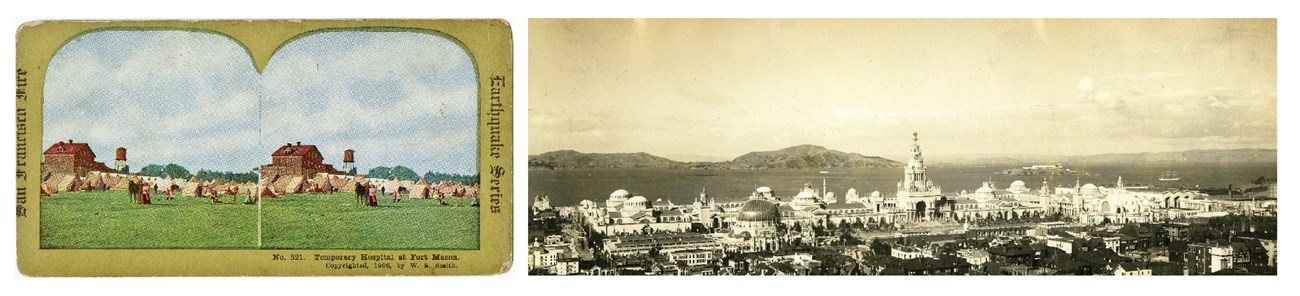 1906 Earthquake and Fire refugee camp and a panoramic view of the Panama-Pacific International Exhibition