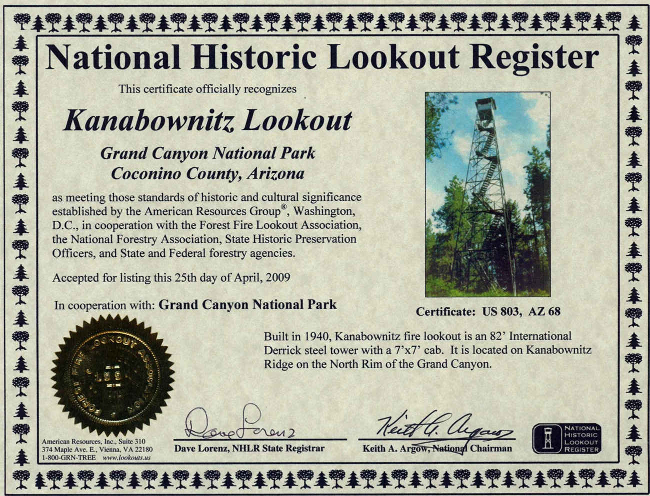 Certificate recognizing Kanabownitz fire tower as culturally significant. There is a photo of the tower, a gold seal, and validation signatures. April 25, 2009 Certificate recognizing Kanabownitz fire tower as culturally significant. There is a photo of the tower, a gold seal, and validation signatures. April 25, 2009