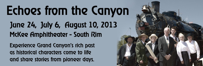 Echoes from the Canyon banner shows reenactors in costume by locomotive