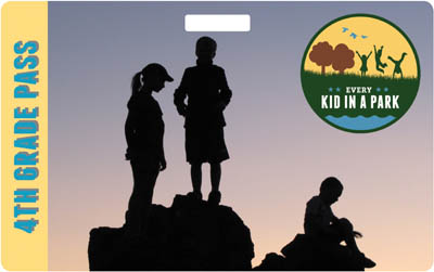 Annual "Every Kid in a Park" 4th Grade Pass