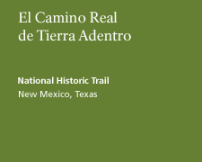 El Camino Real de Tierra Adentro National Historic Trail