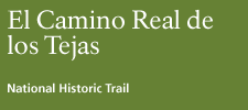 El Camino Real de los Tejas National Historic Trail