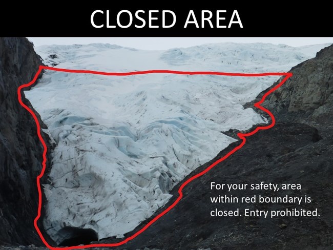 Image of Exit Glacier with closed toe of the glacier highlighted in red. Reads "For your safety, area within red boundary is closed. Entry prohibited."