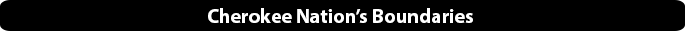 Cherokee Nation Boundaries
