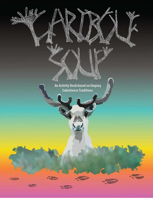 Cover image for Caribou Soup Activity Booklet