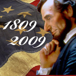 Abraham Lincoln Bicentennial 1809 -2009