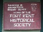 Fort Kent Historical Society sign