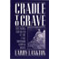 Cover of book Cradle to Grave by Larry Lankton