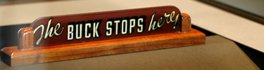 The Buck Stops Here!