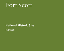 Fort Scott National Historic Site
