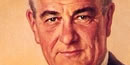 Lyndon B. Johnson, 36th President: 1963-1969