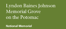 Lyndon Baines Johnson Memorial Grove on the Potomac National Memorial