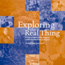 Cover of Exploring the Real Thing booklet Cover of Exploring the Real Thing booklet