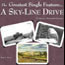 The Greatest Single Feature - A Sky-Line Drive
