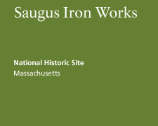 Saugus Iron Works National Historic Site
