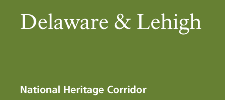 Delaware & Lehigh National Heritage Corridor