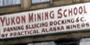 yukon mining school sign yukon mining school sign