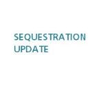 Sequestration Update