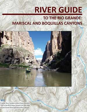 Mariscal and Boquillas Canyon Guide