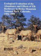 Photo cover of USGS Open File Report 02-208, "Ecological Evaluation of the Abundance and Effect of Elk Herbivory in Rocky Mountain National Park, Colorado, 1994-1999."