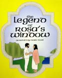 The Legend of Rosa's Window