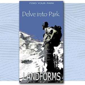 Find Your Pakr illustration of person on snowy ridge, text "delve into park landforms"