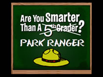 Are you smarter than a park ranger?