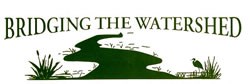 Logo of the "Bridging the Watershed" program showing a river winding through marshland.