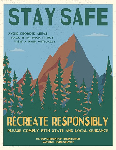 NPSRecreateResponsibly Graphic that says Stay Safe, Recreate Responsibly.