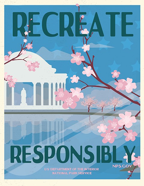 Recreate Responsibly Cherry Blossoms Graphic with the text Recreate Responsibly in front of cherry blossoms and the Jefferson Memorial