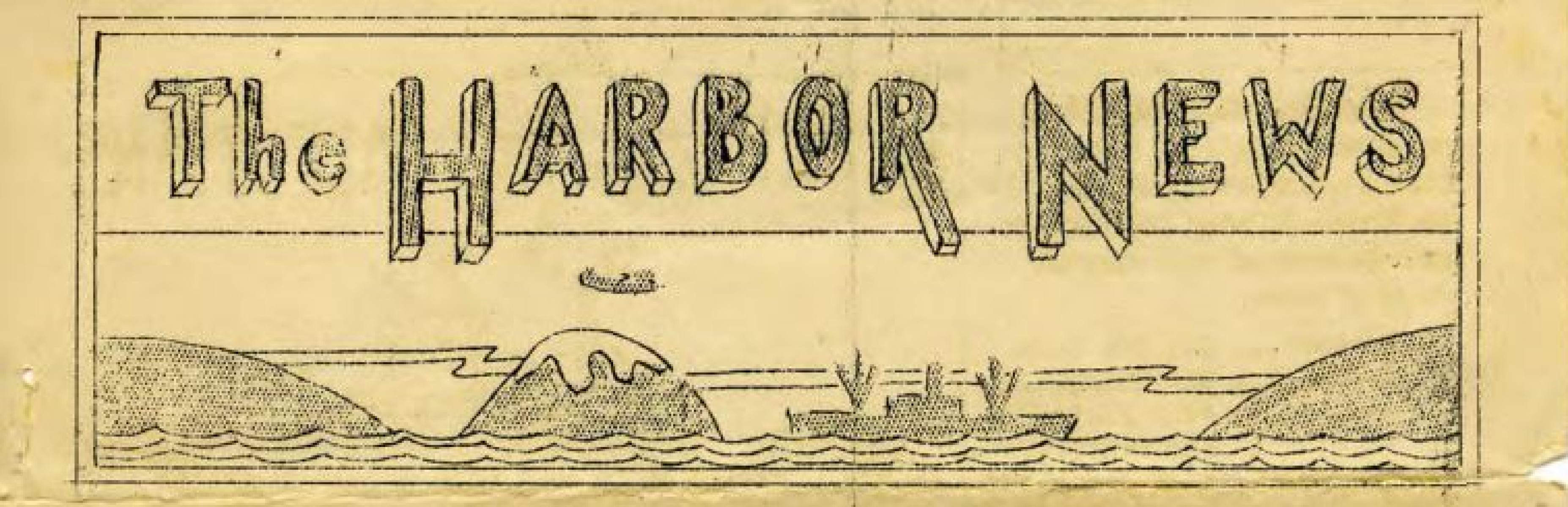 a historic newspaper headline reading "harbor news" with cartoon ships and islands underneath the text.