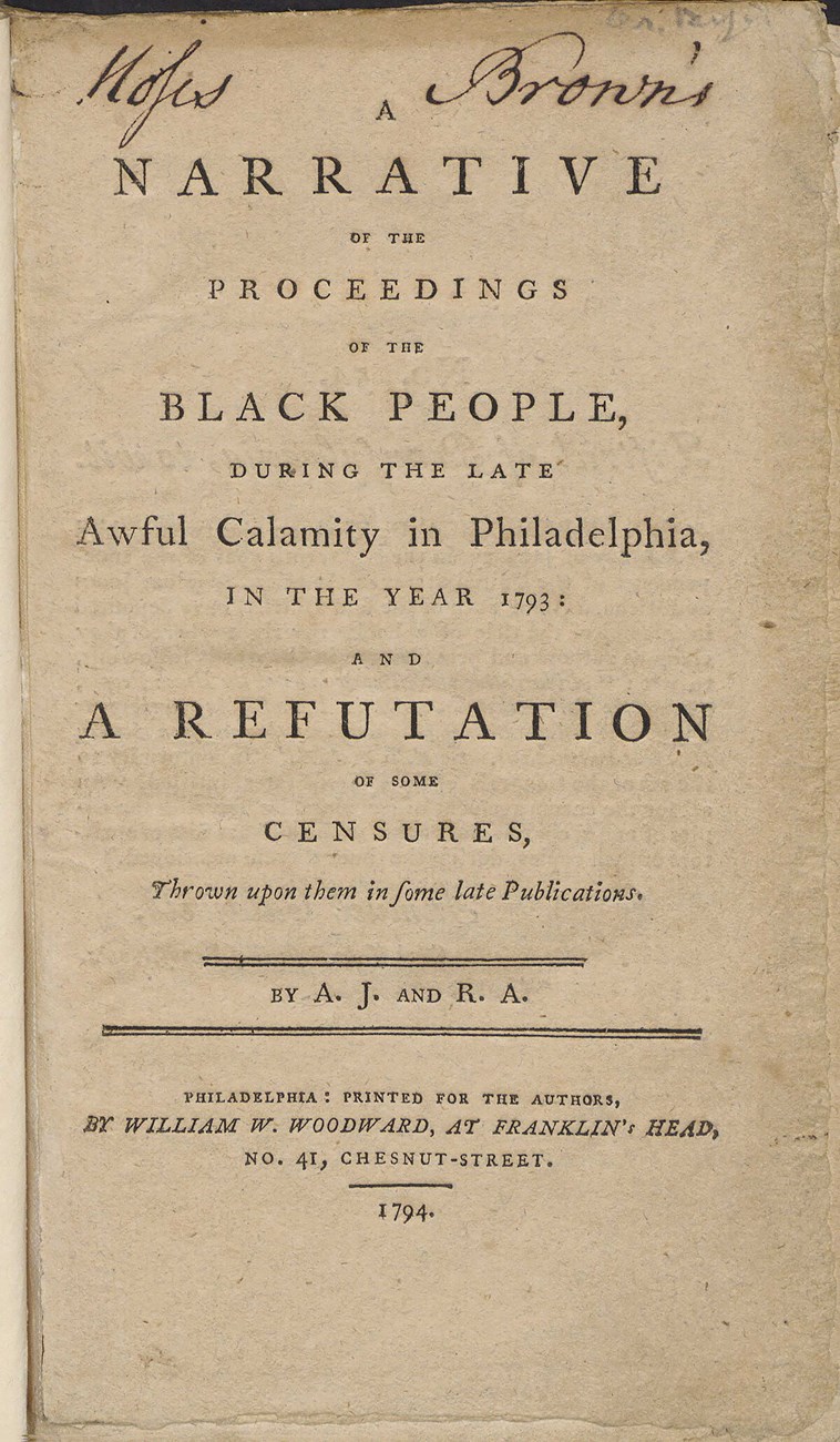 Front page of “A Narrative of the Proceedings of the Black People, During the Late Awful Calamity in Philadelphia…” Printed black text on yellowed page with “Moses” and “Brown’s” written in cursive across the top.