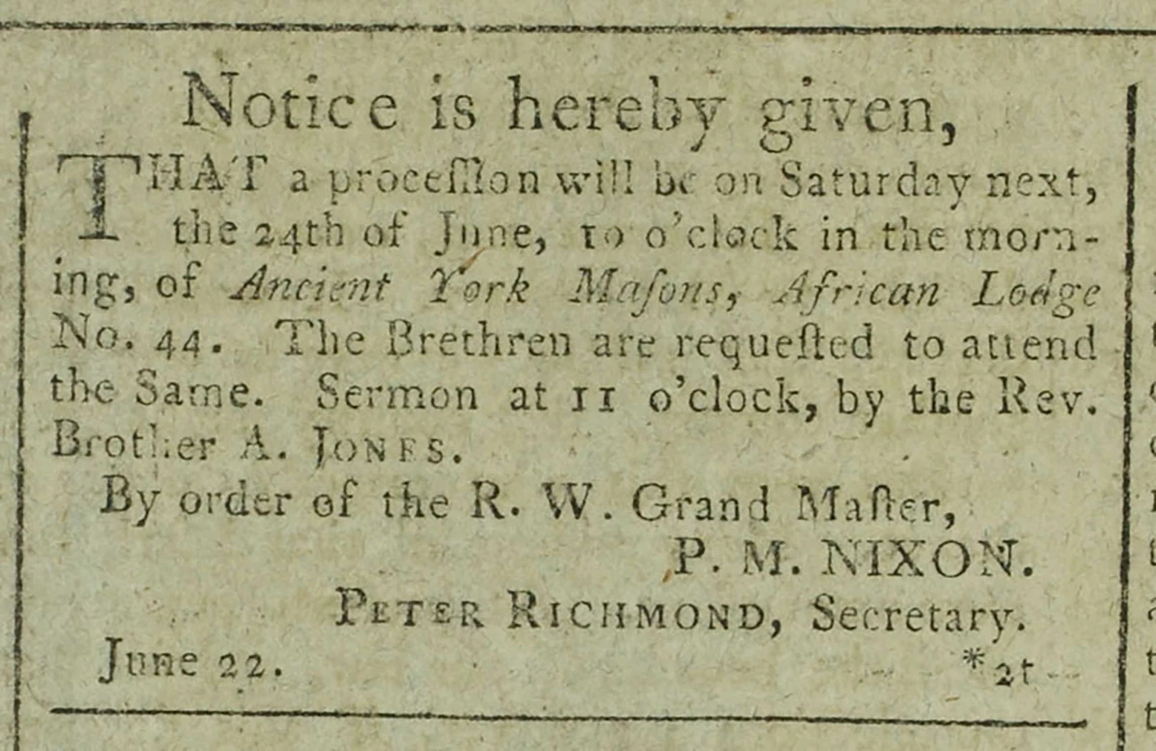 Newspaper ad announcing the new Ancient York Masons, African Lodge No. 44 and their parade to be held on June 24, 1797. newspaper ad of black text on aged yellow background