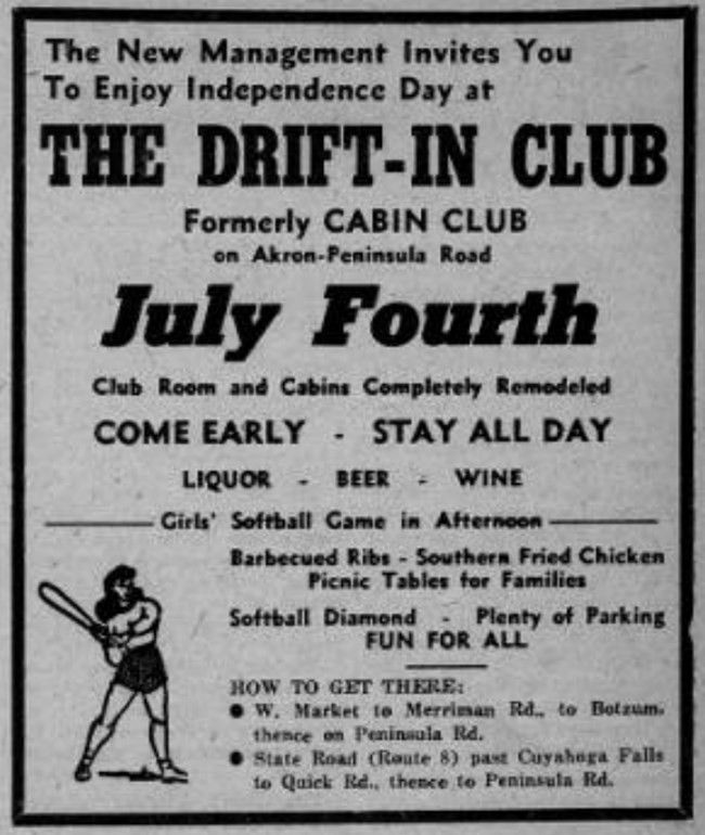 A black and white ad with text including "The Drift-In Club, formerly Cabin Club, July Fourth" with a drawing of a woman with a baseball bat.